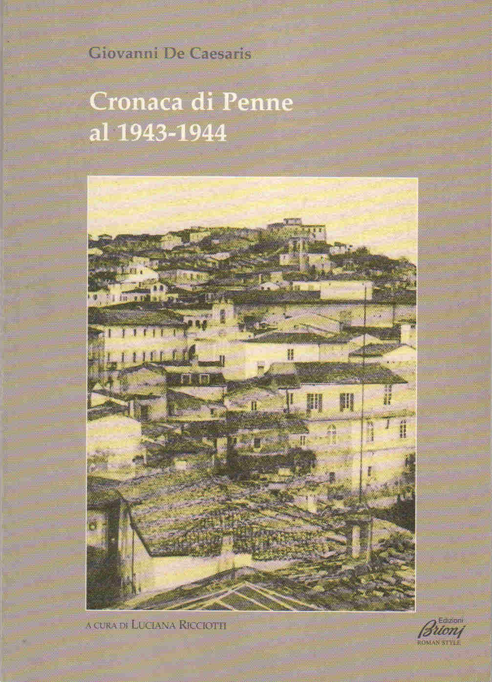 2004 - Cronaca di Penne al 1943-1944